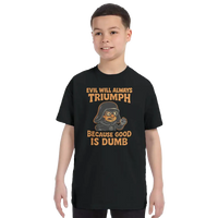 Dark Helmet - Because Good is Dumb T-Shirt-13