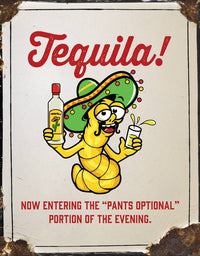 Tequila - Pants Optional Tin Sign