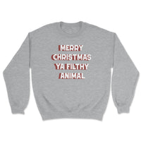 Merry Christmas Ya Filthy Animal Sweatshirt-0