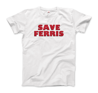 Save Ferris from Ferris Bueller's Day Off T-Shirt-0