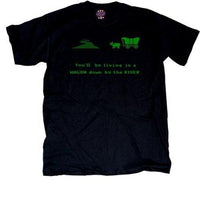 You'll Be Living in a Wagon Down by the River T-Shirt